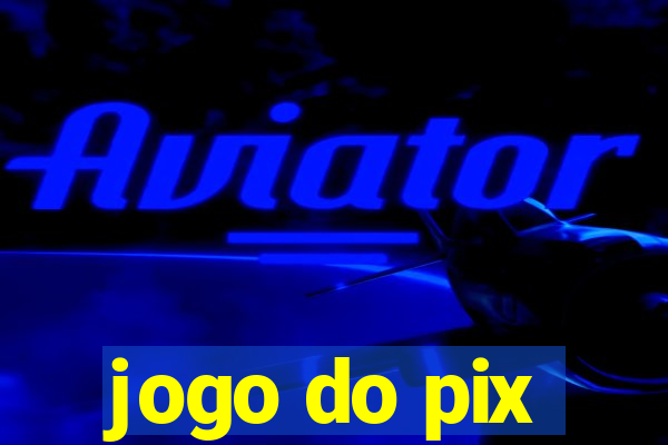 jogo do pix