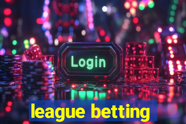 league betting