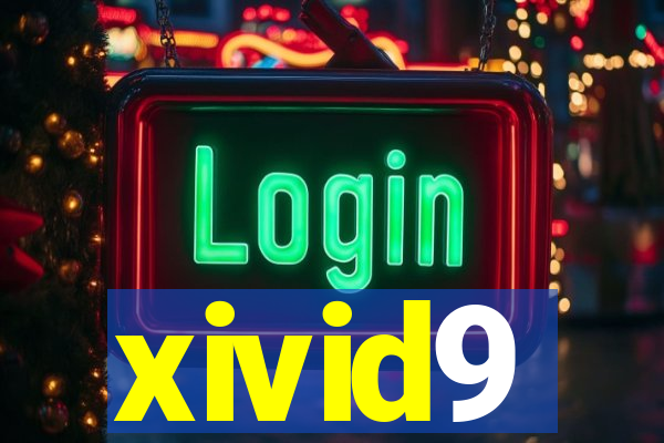 xivid9