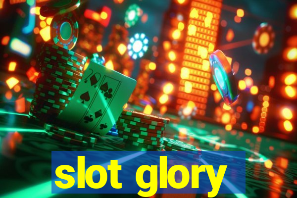 slot glory