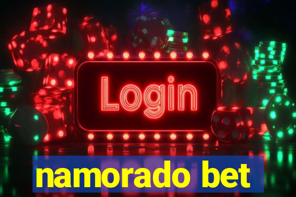 namorado bet