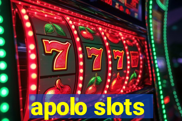 apolo slots