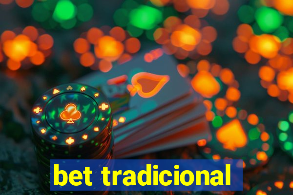 bet tradicional