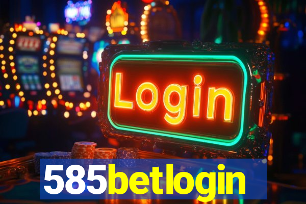 585betlogin