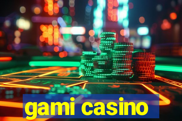 gami casino