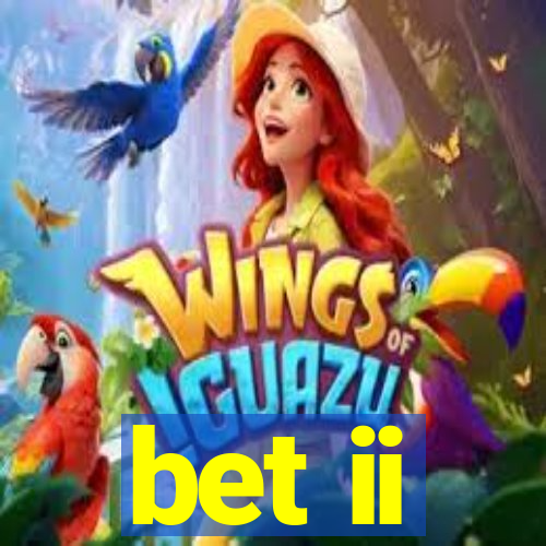 bet ii