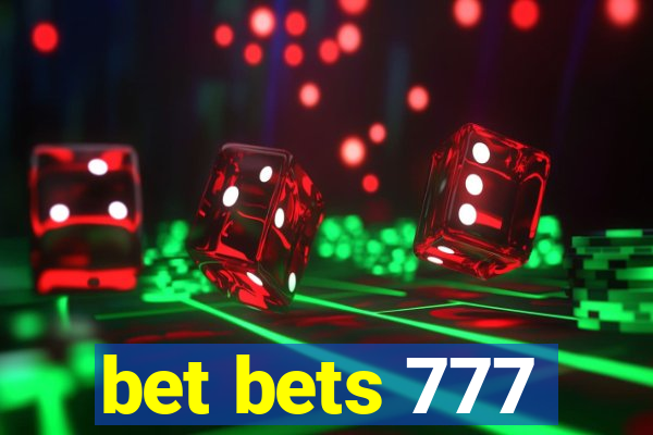 bet bets 777