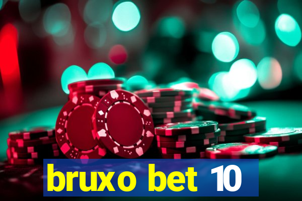 bruxo bet 10