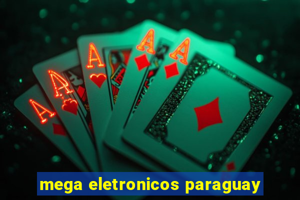 mega eletronicos paraguay