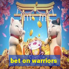 bet on warriors