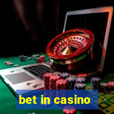 bet in casino