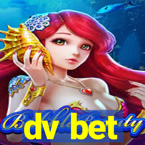 dv bet