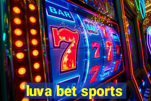 luva bet sports