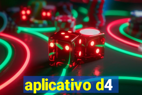 aplicativo d4