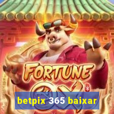 betpix 365 baixar