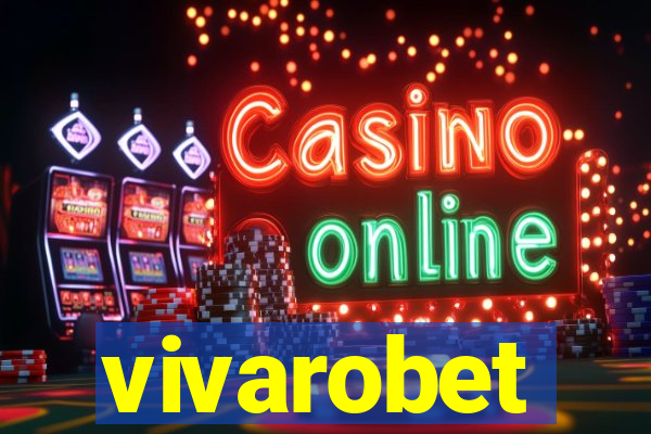 vivarobet