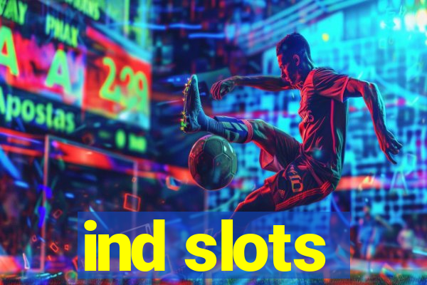 ind slots