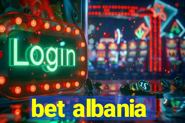 bet albania