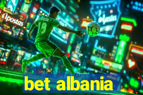 bet albania