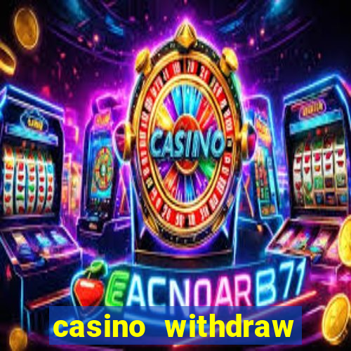 casino withdraw credit card