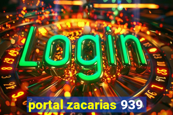 portal zacarias 939