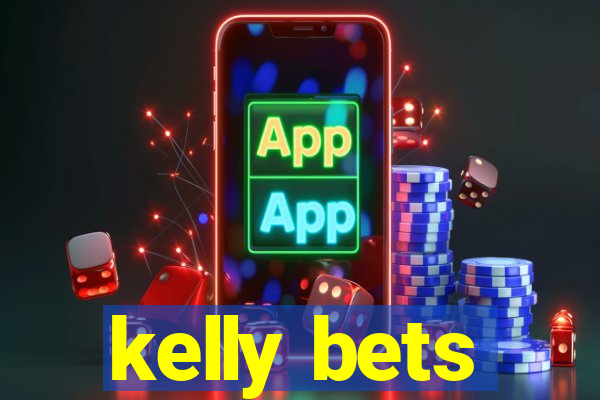 kelly bets