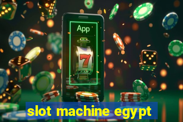 slot machine egypt