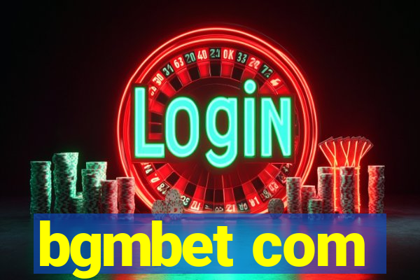 bgmbet com