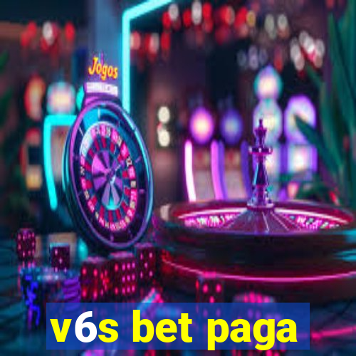 v6s bet paga