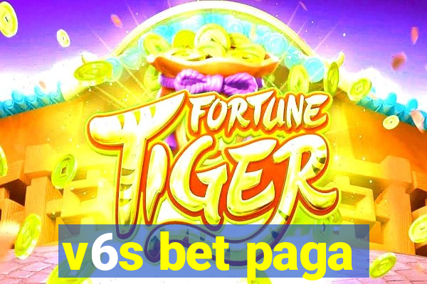 v6s bet paga