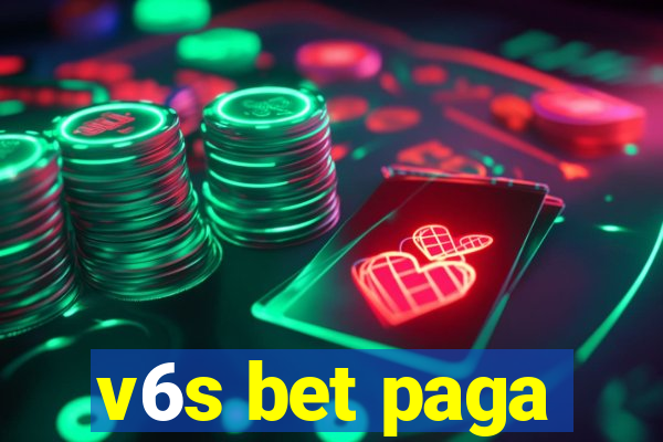 v6s bet paga