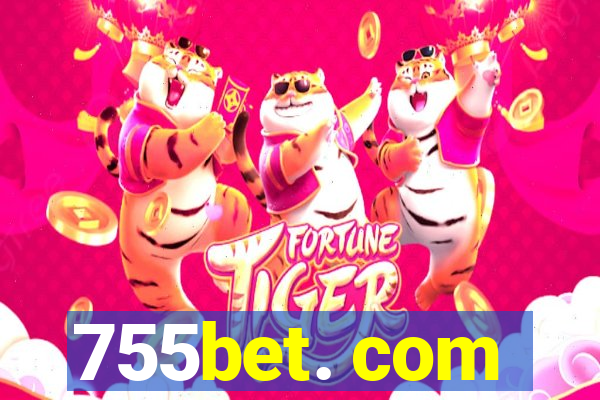 755bet. com