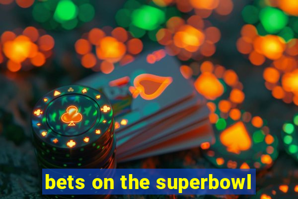 bets on the superbowl