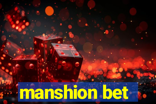 manshion bet