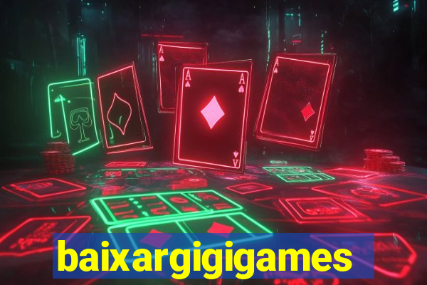 baixargigigames