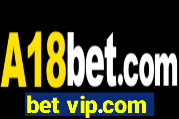 bet vip.com