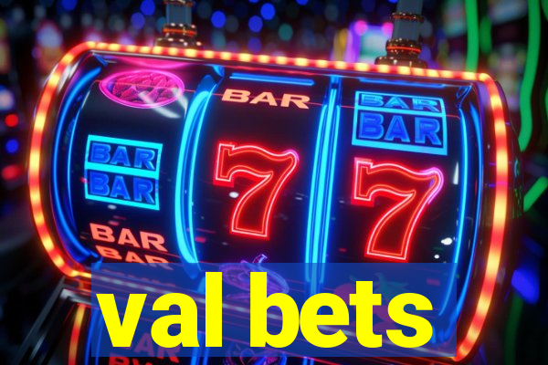 val bets