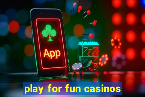 play for fun casinos