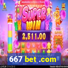 667 bet .com