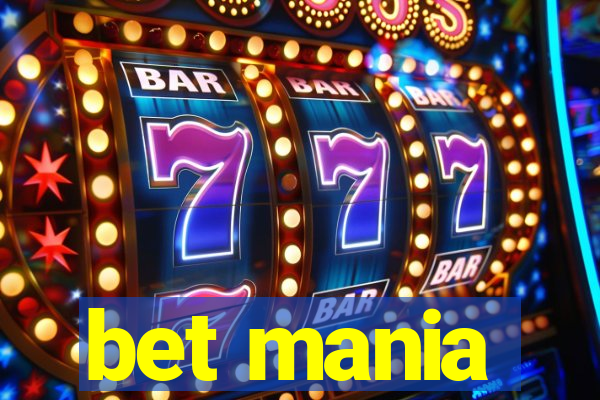 bet mania