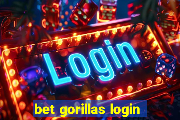 bet gorillas login