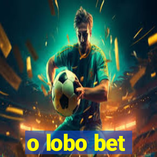 o lobo bet