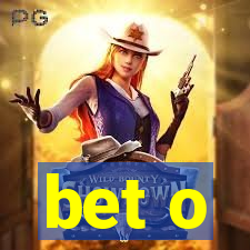 bet o