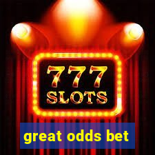 great odds bet