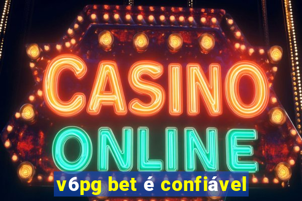 v6pg bet é confiável