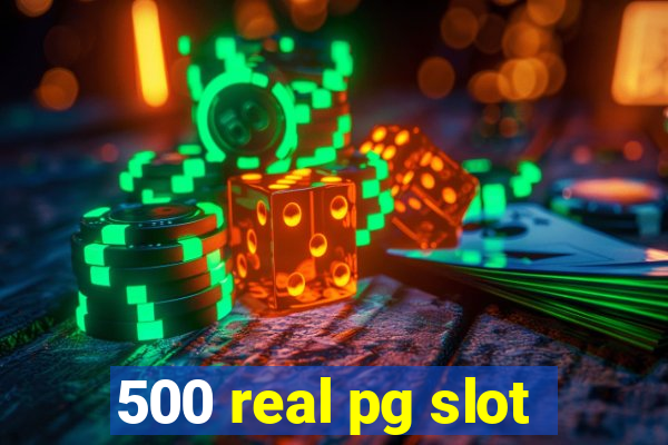 500 real pg slot