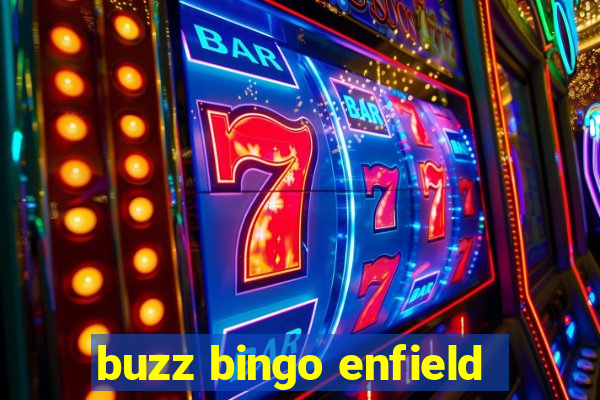 buzz bingo enfield