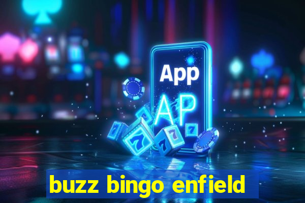 buzz bingo enfield