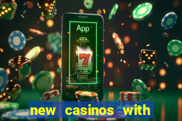 new casinos with no deposit bonuses