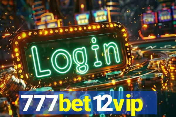 777bet12vip